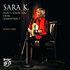 Audiophiler CD Tipp der Woche: Sara K. - Don&acute;t I Know You From Somewhere? (Solo Live) (Sara K. war am 8.11.2007 im Rahmen ihrer Deutschland-Tour auch beim mdr in Leipzig zu einem Radiokonzert eingeladen worden. G&uuml;nter Pauler zeichnete dieses Solo-Konzert von Sara K. f&uuml;r die Sendung bei mdr-Figaro auf. Publikum, Radioh&ouml;rer, Sara K., alle waren begeistert: Diesen Mitschnitt des wundersch&ouml;nen Konzerts im Leipziger Orchesterkubus, bringt Stockfisch als CD-Album heraus: Sara K., SOLO LIVE: 60 Minuten, 14 tracks, Saras Gesang und ihre viersaitige Gitarre! Die CD erscheint am 20.3.2008)